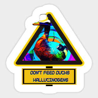 Don't Feed the Detective Duck Hallucinogens - Clever Psychedelic Art T-Shirt Sticker